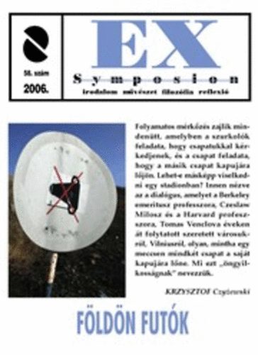 Ex Symposion 2006./58. (Földön futók)