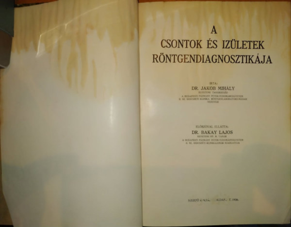Dr. Jakob Mih�ly - A csontok �s iz�letek r�ntgendiagnosztik�ja