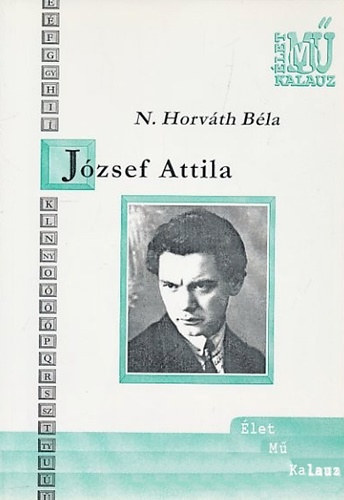N. Horváth Béla - József Attila (1905-1937)