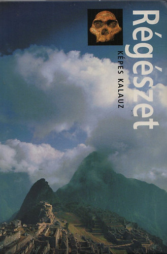 Paul G. Bahn - R�g�szet (K�pes Kalauz)