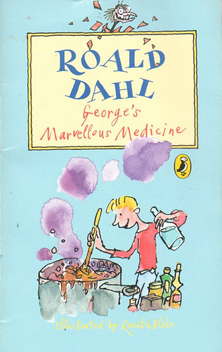 Roald Dahl - George's Marvellous Medicine