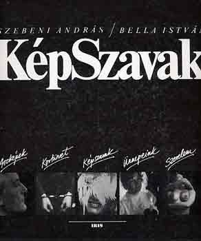 Szebeni Andrs-Bella Istvn - KpSzavak