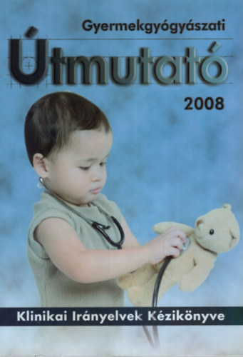 Gyermekgygyszati tmutat 2008.