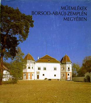 Balassa-Détshy-joó-Kárpáti - Műemlékek Borsod-Abaúj-Zemplén megyében