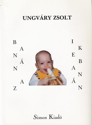 Ungv�ry Zsolt - Ban�n az ikeban�n