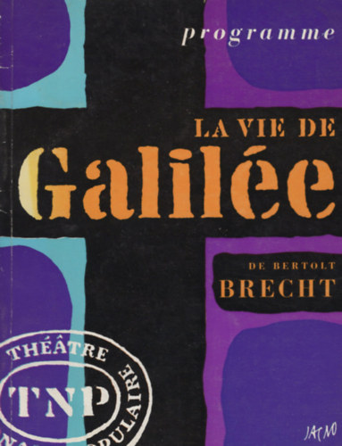 Bertolt Brecht - La Vie de Galil�e