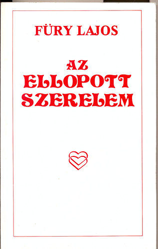 Fry Lajos - Az ellopott szerelem