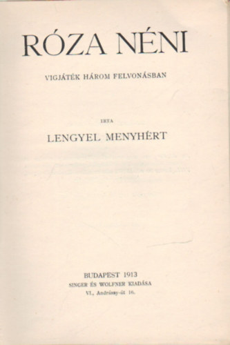 Lengyel Menyhrt - Rza nni - Vgjtk hrom felvonsban