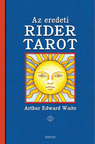 Arthur Edward Waite - Az eredeti Rider Tarot