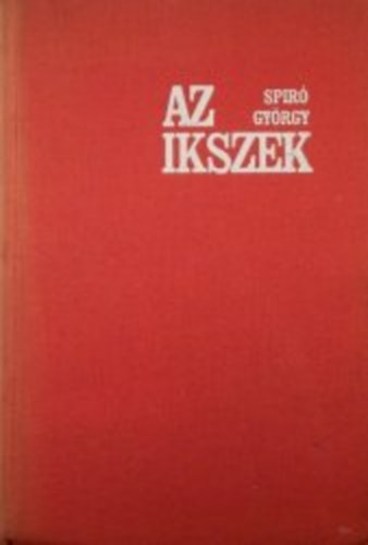 Spir Gyrgy - Az Ikszek