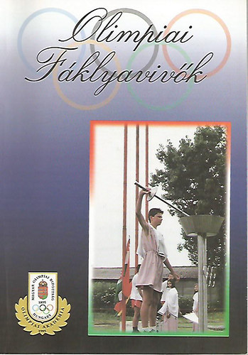 Olimpiai f�klyaviv�k - Magyarorsz�g olimpiai iskol�i