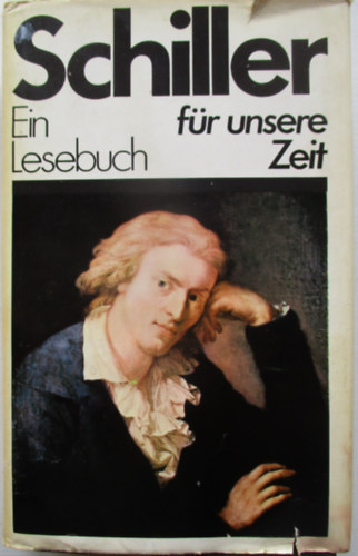 Paul Friedl�nder - Schiller. Ein Lesebuch f�r unsere Zeit