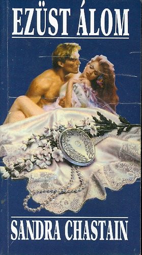 Sandra Chestain - Ez�st �lom