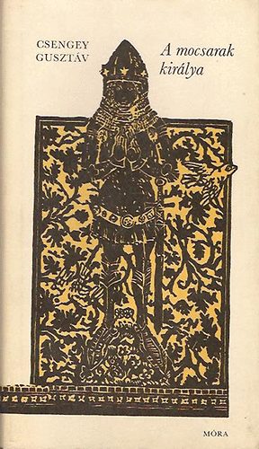 Csengey Guszt�v - A mocsarak kir�lya