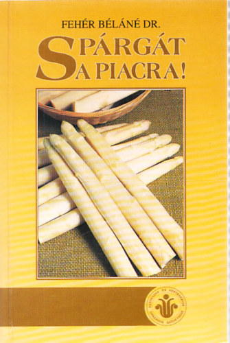 Dr.Feh�r B�l�n� - Sp�rg�t a piacra!