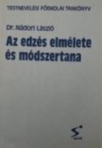 Dr. N�dori L�szl� - Az edz�s elm�lete �s m�dszertana