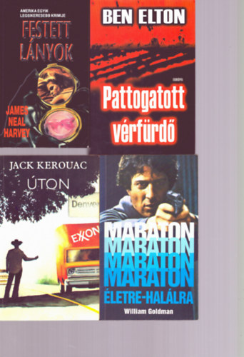 Ben Elton, William Goldman, Jack Kerouac James Neal Harvey - 4 db Krimi: Festett lnyok + Pattogatott vrfrd + Maraton letre - hallra + ton