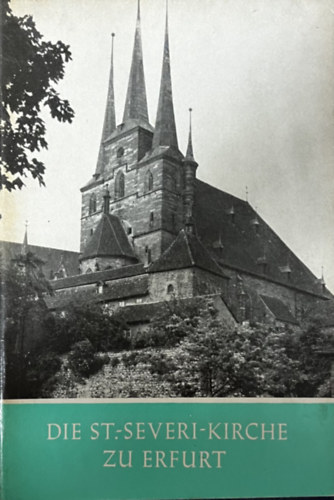 Fritz Löffler - Die St.-Severi-Kirche zu Erfurt