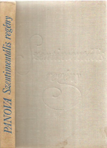 Vera Panova - Szentimentlis regny
