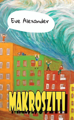 Alexander Eve - Makrosziti