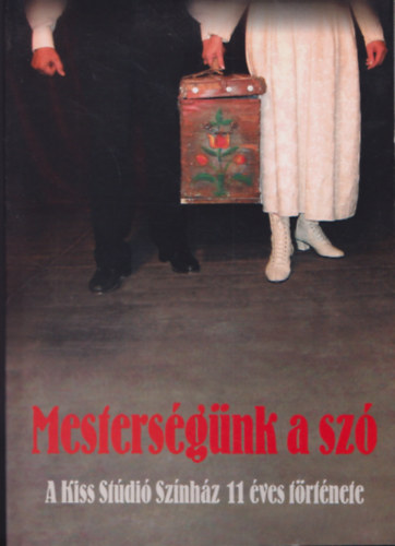 Varga Vilmos Kiss T�r�k Ildik� - Mesters�g�nk a sz�