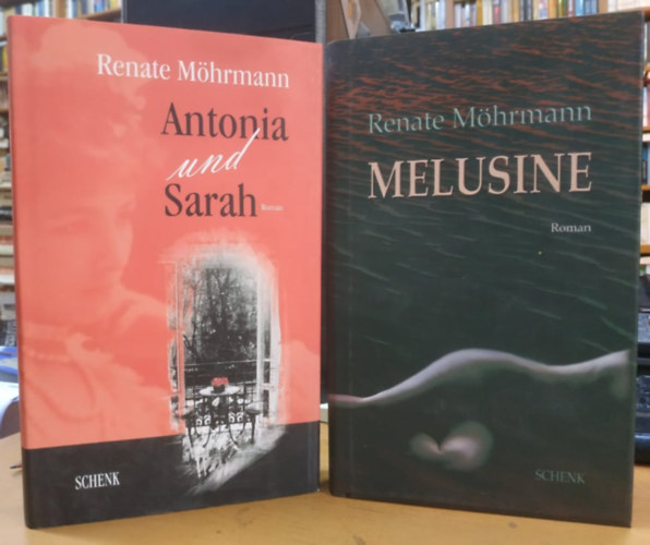 Renate M�hrmann - Antonia und Sarah + Melusine (2 k�tet)