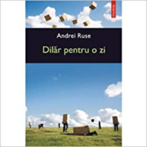 Andrei Ruse - Dilar Pentru O Zi (regny romn nyelven)