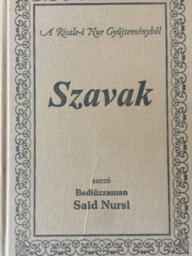 Bedizzaman Said Nursi - Szavak (Risale-i Nur Gyjtemny)