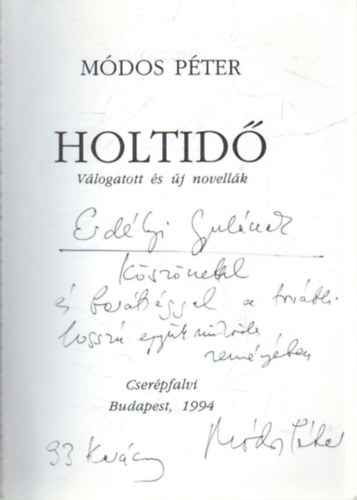 M�dos P�ter - Holtid� - v�logatott �s �j novell�k