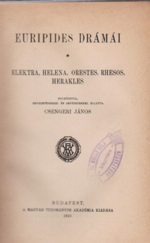 Csengeri Jnos  (ford.) - Euripides drmi III.- Elektra, Helena, Orestes, Rhesos, Herakles