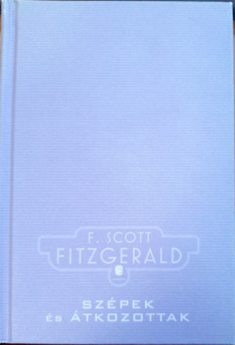 Francis Scott Fitzgerald - Szpek s tkozottak