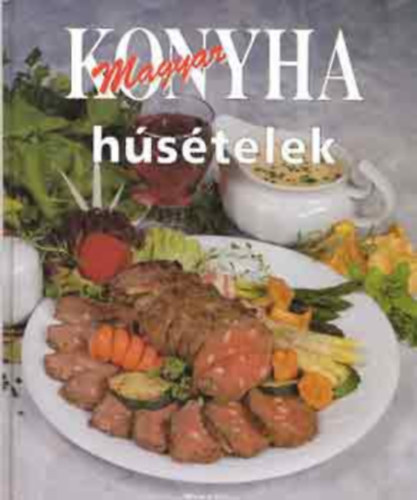 Hargitai György - Magyar konyha - Húsételek