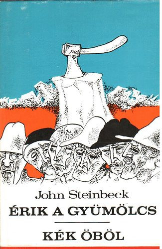 John Steinbeck - �rik a gy�m�lcs - K�k �b�l I-II. (The Grapes of Wrath - Cannery Row)
