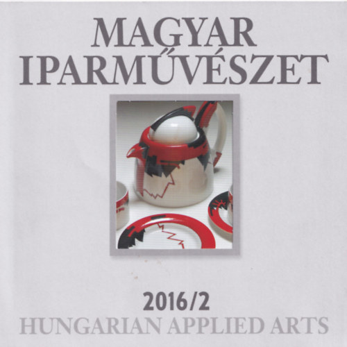 Kiss va  (szerk.) - Magyar iparmvszet 2016/2