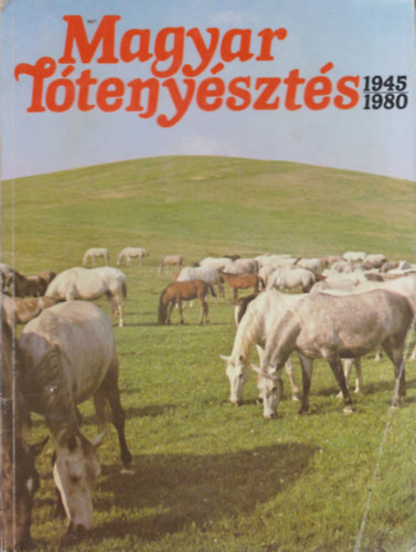 Dr. Dr. Vrady Jen, Sz. Bozsik Nra Pl Jnos - Magyar ltenyszts 1945-1980