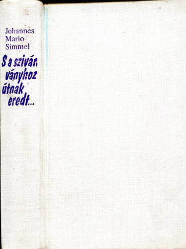 Johannes, Mario Simmel - S a sziv�rv�nyhoz �tnak eredt