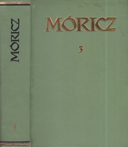 Mricz Zsigmond - Mricz Zsigmond regnyei s elbeszlsei 3. (szmozott, brktsben)
