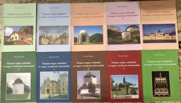 Hatvani S�ndor - V�logat�s magyar eml�kekb�l �s magyar vonatkoz�s� helysz�nekb�l I-X. (1-10.)