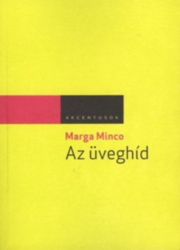 Marga Minco - Az �vegh�d