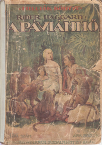Rider Haggard - A p�vi�nn� (Milli�k K�nyve) 136. sz�m