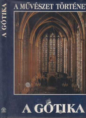 Petz Gy�rgy (sorozatszerk.) - A g�tika (A m�v�szet t�rt�nete)