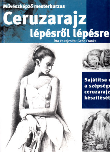 Gene Franks - Ceruzarajz l�p�sr�l l�p�sre