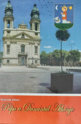 Gyurom J�nos - P�pa a Dun�nt�l Ath�nje