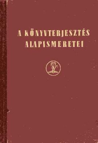 Zala Imre (szerk.) - A könyvterjesztés alapismeretei