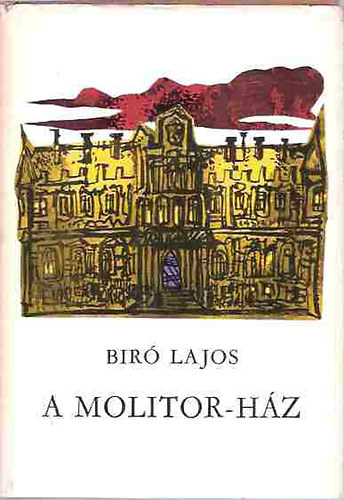 B�r� Lajos - A Molitor-h�z