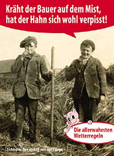 Norbert Golluch - Krht der Bauer auf dem Mist ... hat der Hahn sich wohl verpisst