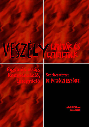 Vesz�lyeztet�k �s vesz�lyeztetettek