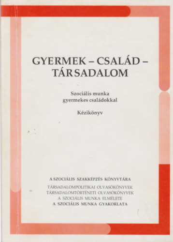 Szilvsi Lna - Gyermek - Csald - Trsadalom Szocilis munka gyermekes csaldokkal