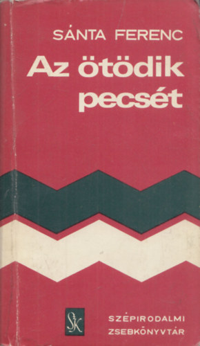 S�nta Ferenc - Az �t�dik pecs�t