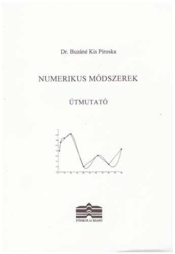 dr. Buzn Kis Piroska - Numerikus mdszerek - tmutat
